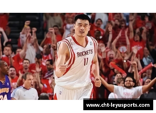 乐鱼体育姚明在NBA的薪水：从巅峰到退役经历的财富轨迹